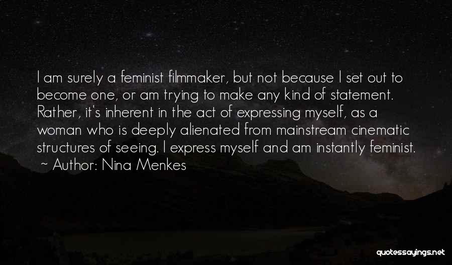 A Kind Act Quotes By Nina Menkes