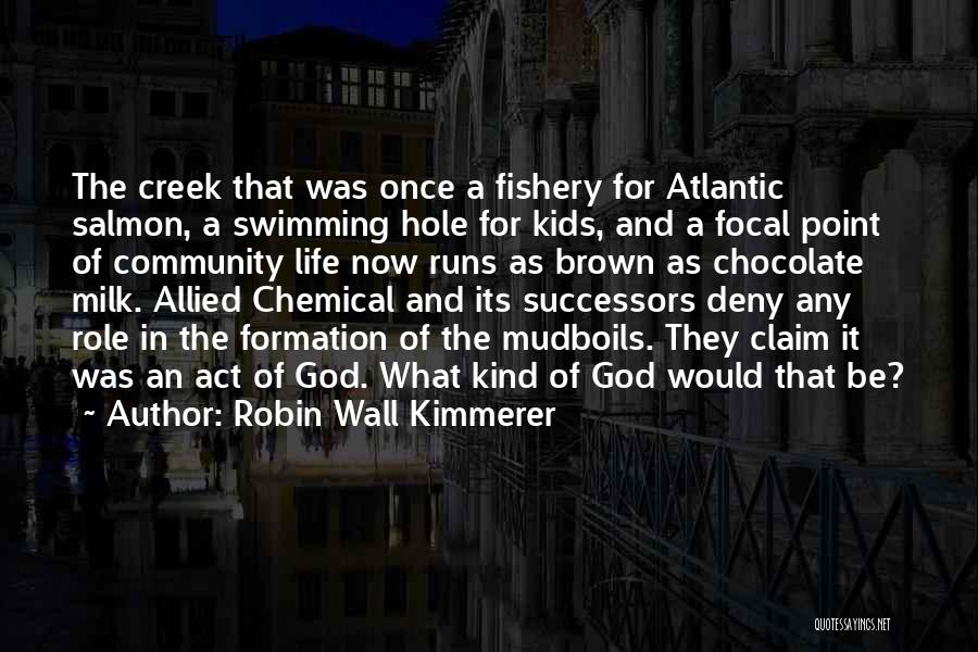 A Kind Act Quotes By Robin Wall Kimmerer