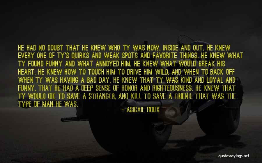 A Kind Friend Quotes By Abigail Roux A Kind Friend Quotes By Abigail Roux