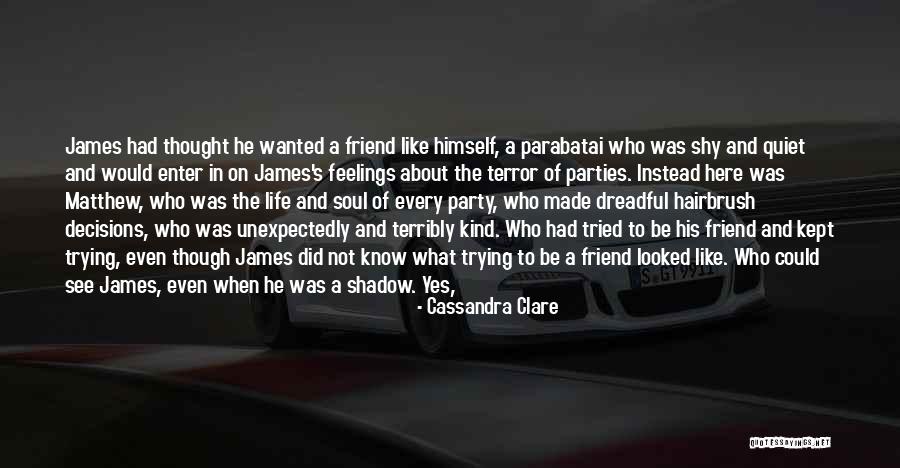 A Kind Friend Quotes By Cassandra Clare A Kind Friend Quotes By Cassandra Clare