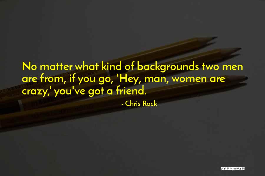 A Kind Friend Quotes By Chris Rock A Kind Friend Quotes By Chris Rock