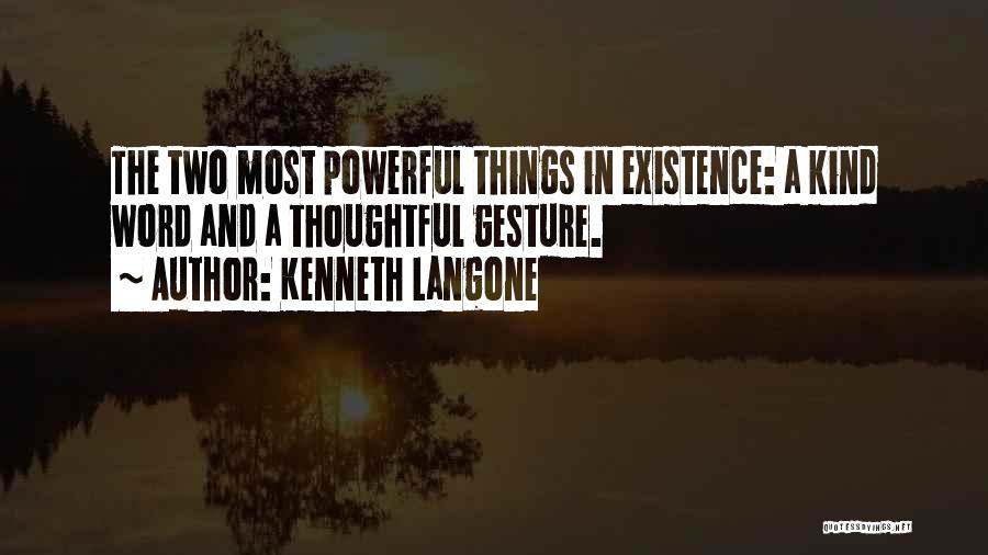 A Kind Gesture Quotes By Kenneth Langone