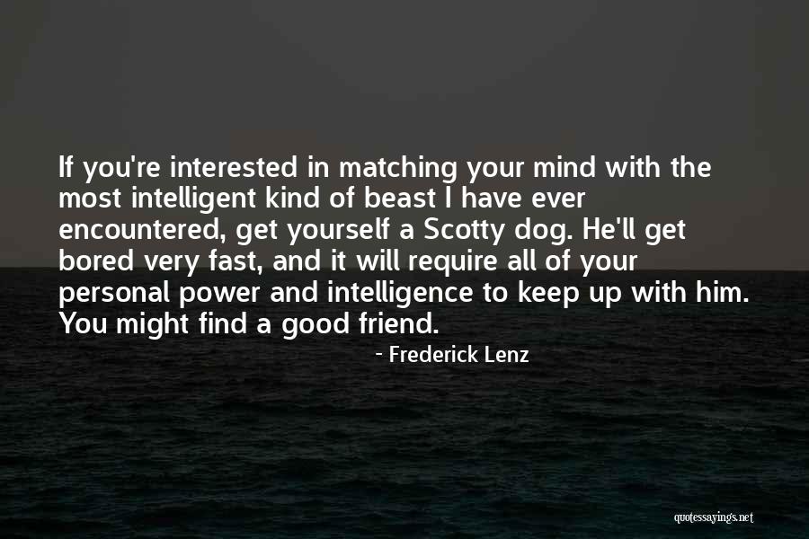 A Kind Of Friend Quotes By Frederick Lenz