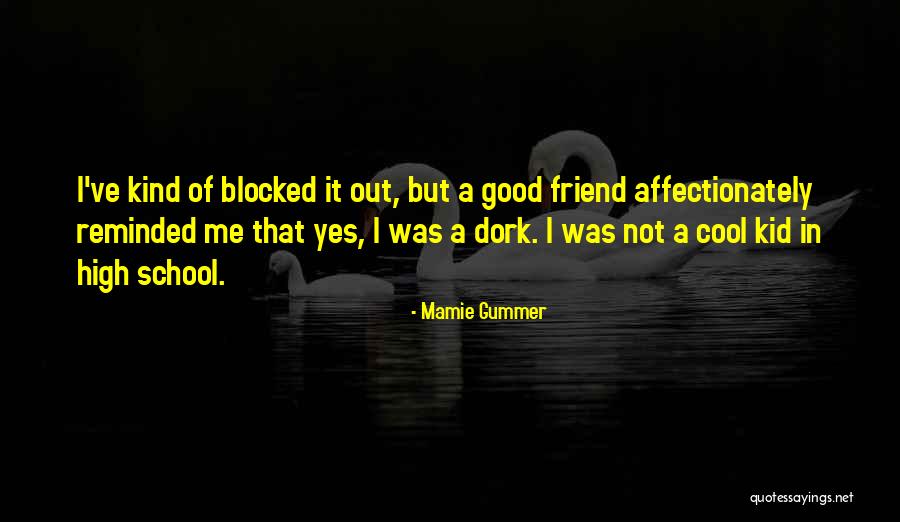 A Kind Of Friend Quotes By Mamie Gummer