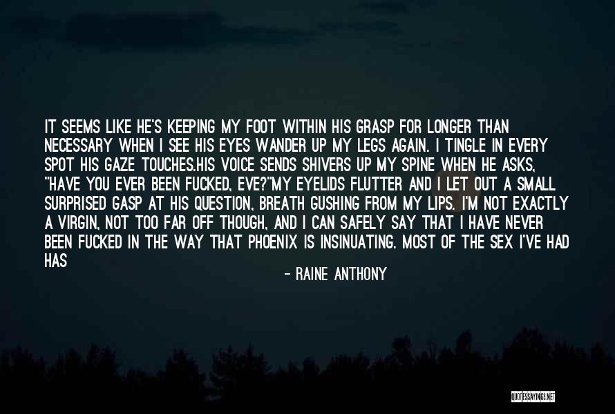 A Kind Of Friend Quotes By Raine Anthony