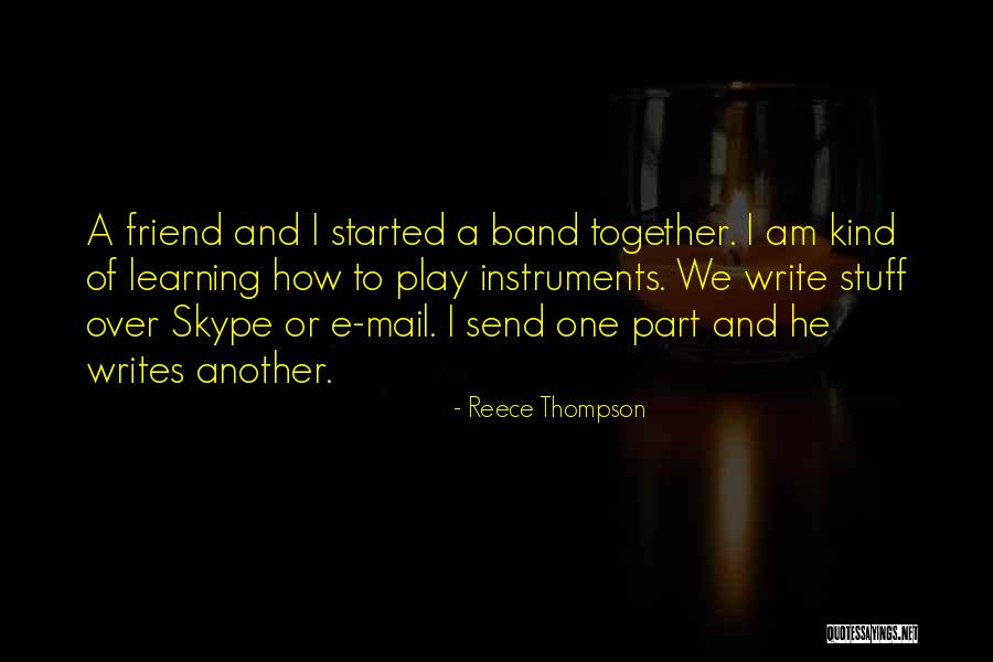 A Kind Of Friend Quotes By Reece Thompson