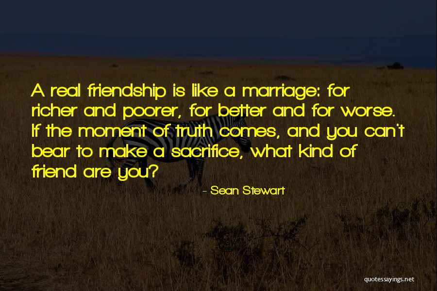 A Kind Of Friend Quotes By Sean Stewart