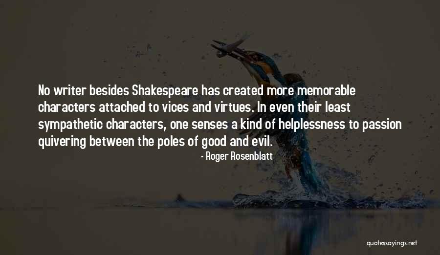 A Kind Quotes By Roger Rosenblatt A Kind Quotes By Roger Rosenblatt