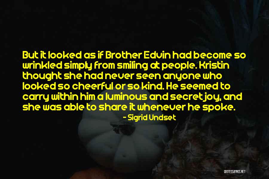 A Kind Quotes By Sigrid Undset A Kind Quotes By Sigrid Undset