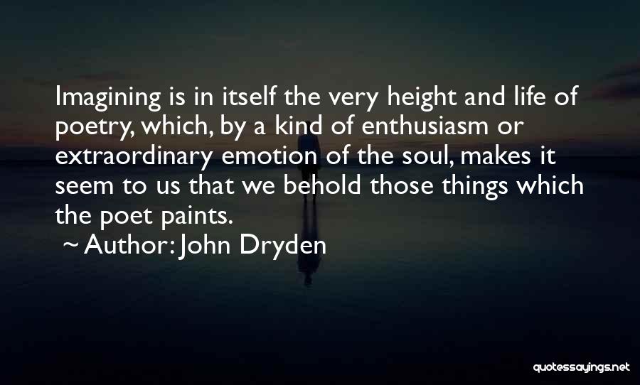 A Kind Soul Quotes By John Dryden