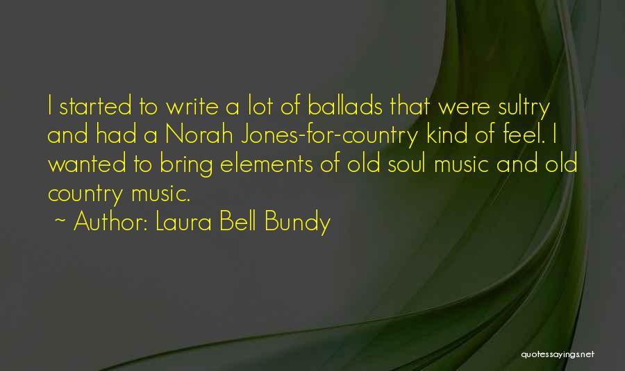 A Kind Soul Quotes By Laura Bell Bundy