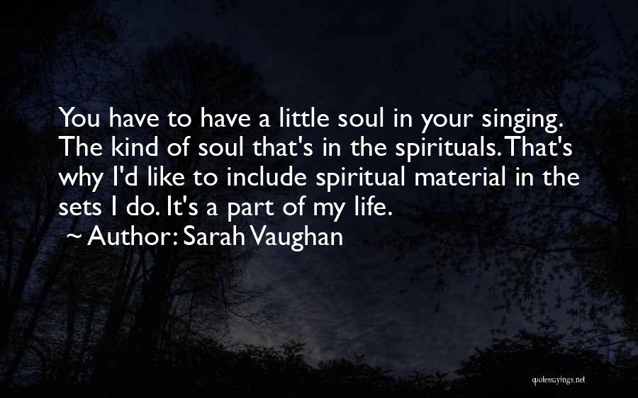 A Kind Soul Quotes By Sarah Vaughan