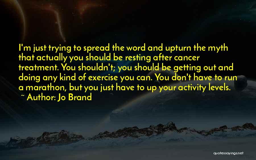 A Kind Word Quotes By Jo Brand