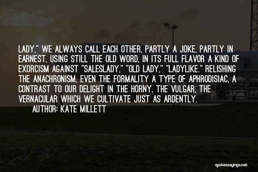 A Kind Word Quotes By Kate Millett