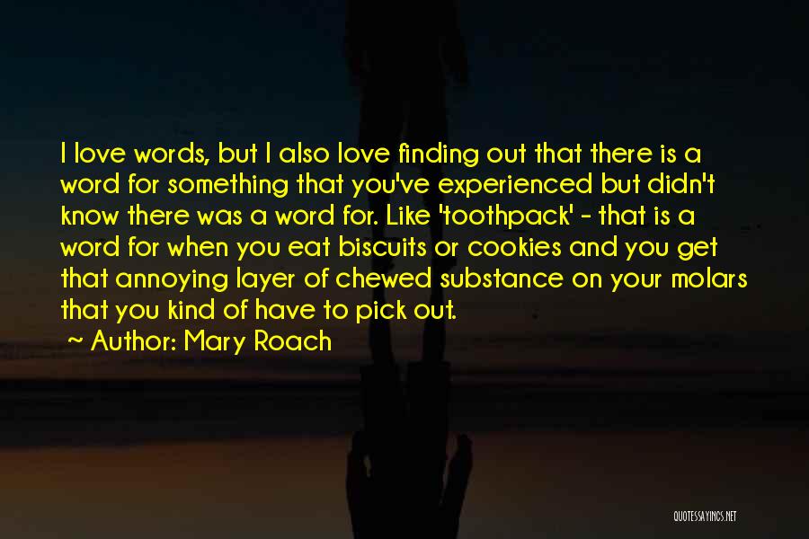 A Kind Word Quotes By Mary Roach