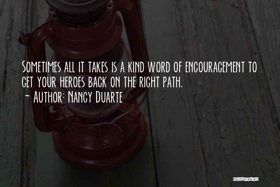 A Kind Word Quotes By Nancy Duarte