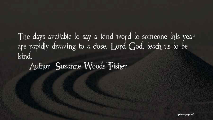 A Kind Word Quotes By Suzanne Woods Fisher
