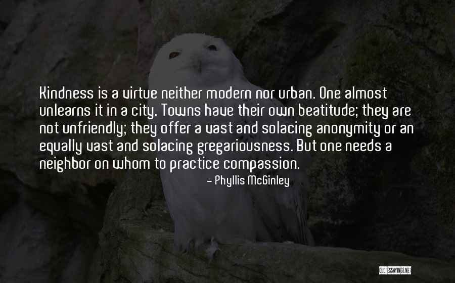 A Kindness Quotes By Phyllis McGinley A Kindness Quotes By Phyllis McGinley