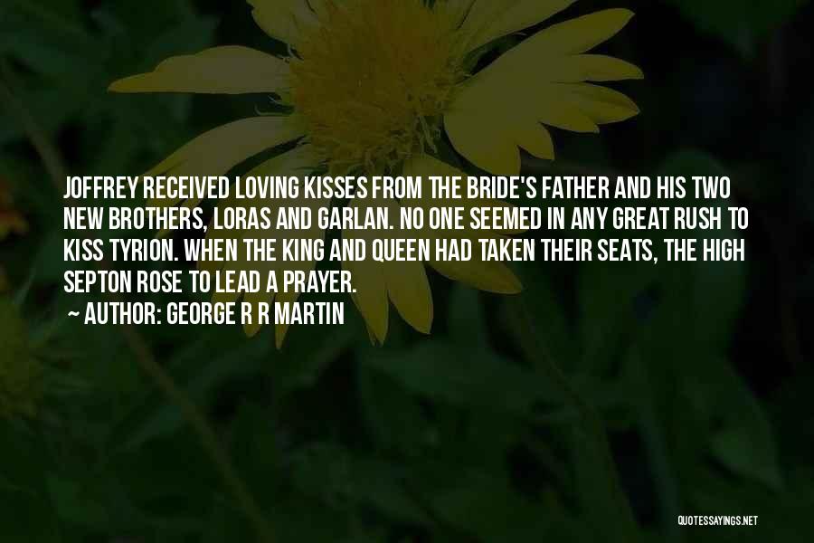 A King And His Queen Quotes By George R R Martin