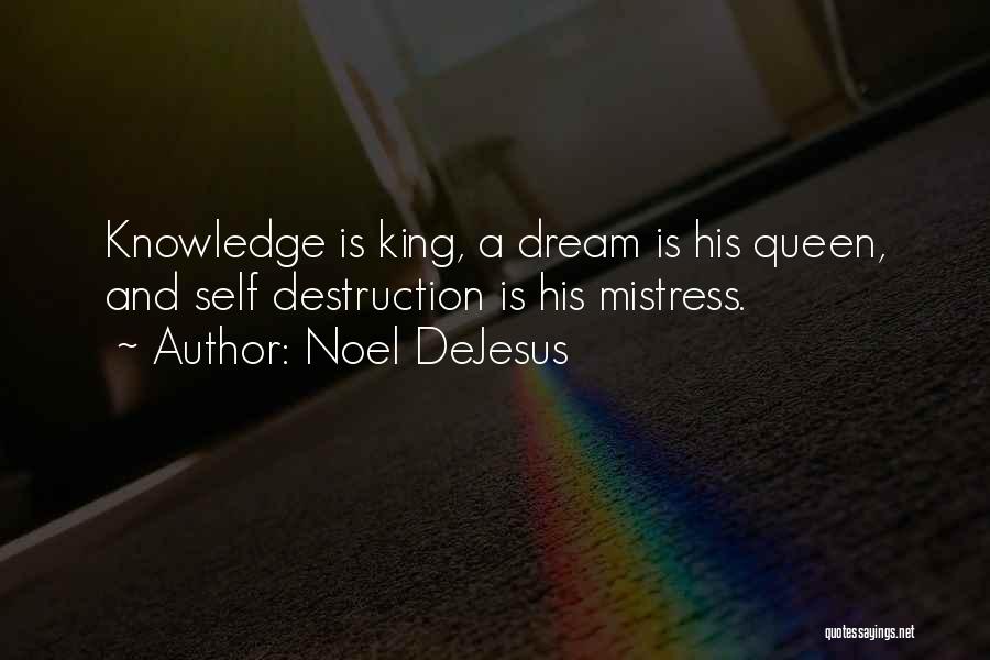A King And His Queen Quotes By Noel DeJesus