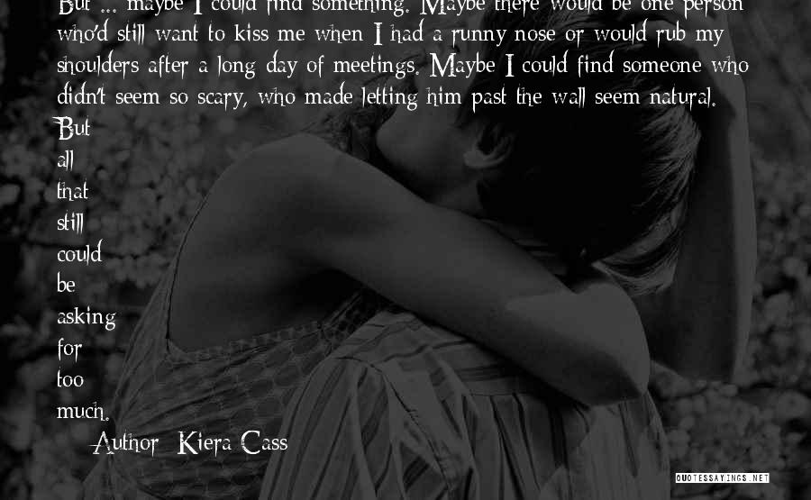 A Kiss A Day Quotes By Kiera Cass