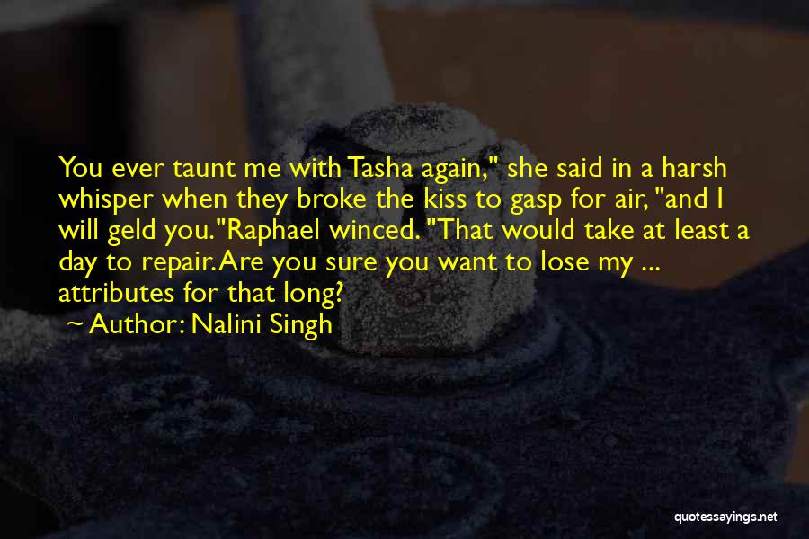 A Kiss A Day Quotes By Nalini Singh