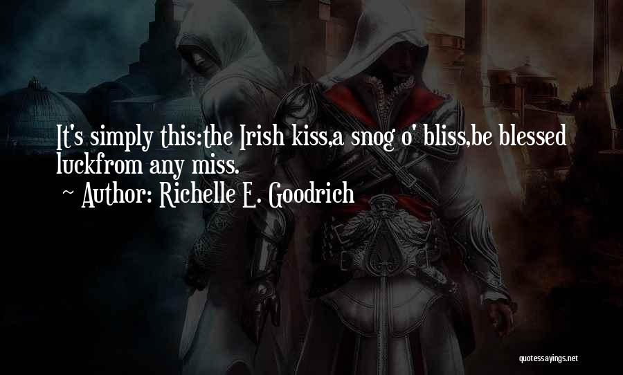 A Kiss A Day Quotes By Richelle E. Goodrich