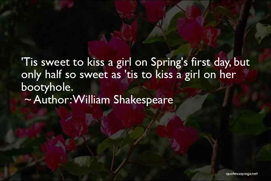 A Kiss A Day Quotes By William Shakespeare