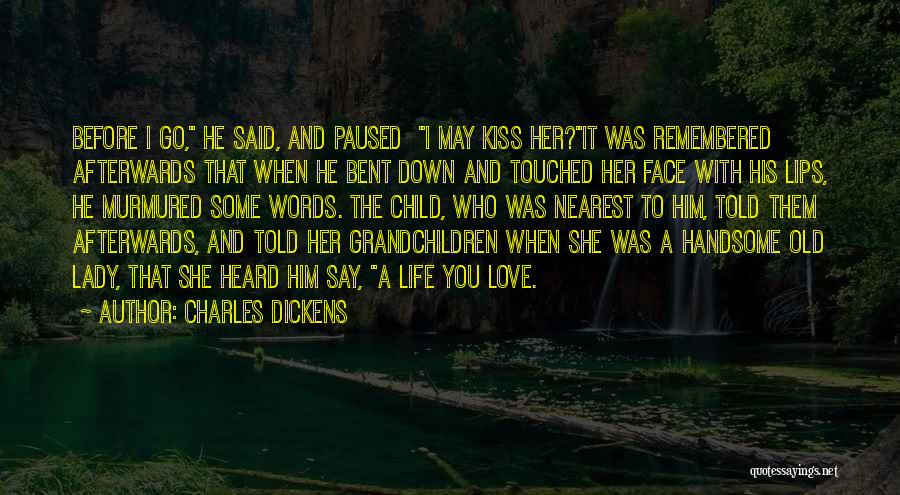 A Kiss From A Child Quotes By Charles Dickens