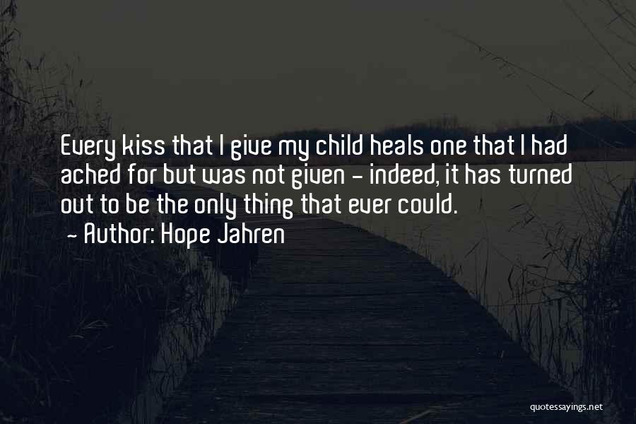 A Kiss From A Child Quotes By Hope Jahren