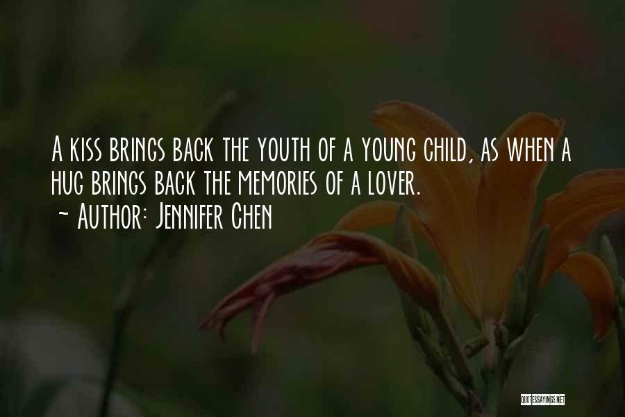 A Kiss From A Child Quotes By Jennifer Chen