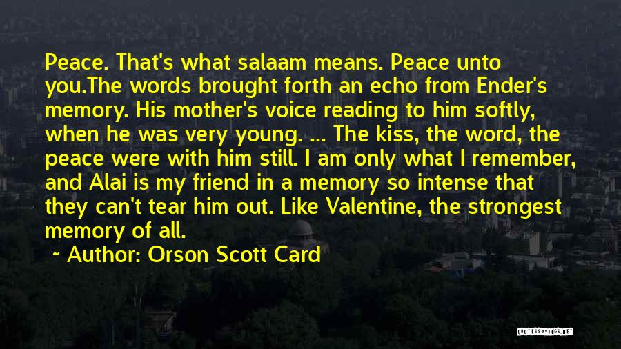 A Kiss Means Quotes By Orson Scott Card