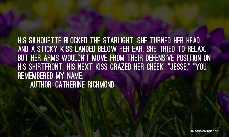 A Kiss On The Cheek Quotes By Catherine Richmond