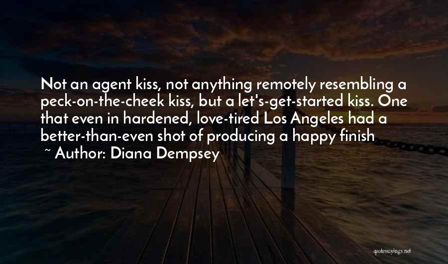 A Kiss On The Cheek Quotes By Diana Dempsey