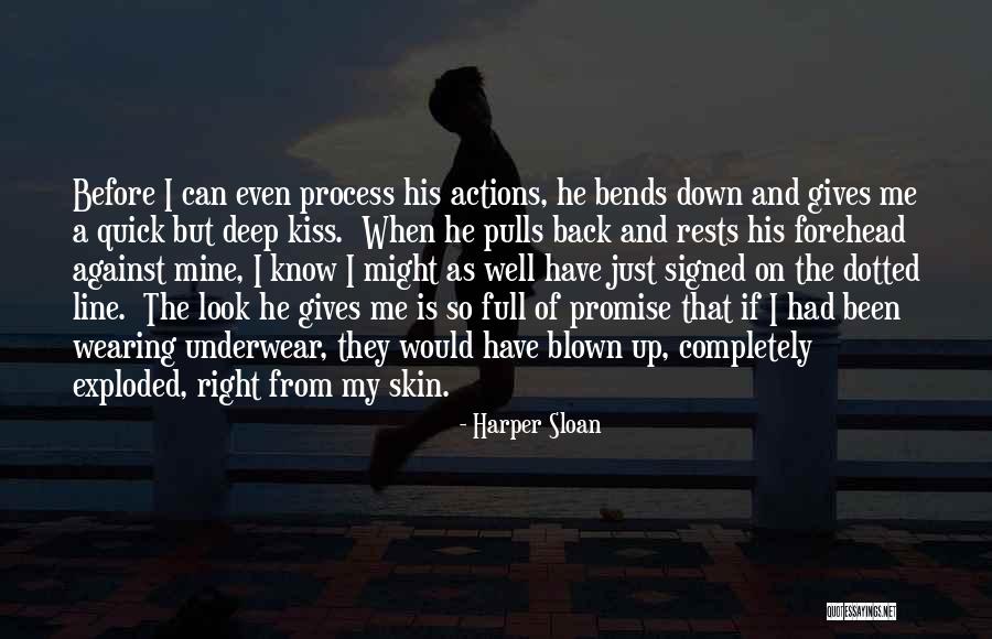 A Kiss On The Forehead Quotes By Harper Sloan A Kiss On The Forehead Quotes By Harper Sloan