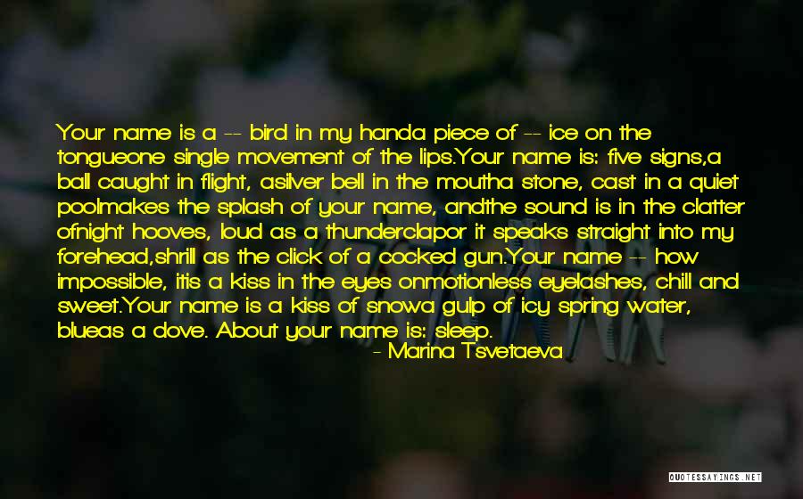A Kiss On The Forehead Quotes By Marina Tsvetaeva A Kiss On The Forehead Quotes By Marina Tsvetaeva