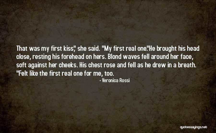 A Kiss On The Forehead Quotes By Veronica Rossi A Kiss On The Forehead Quotes By Veronica Rossi