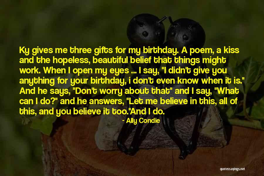 A Kiss Poem Quotes By Ally Condie A Kiss Poem Quotes By Ally Condie