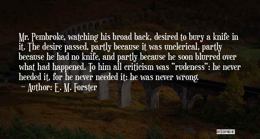 A Knife In The Back Quotes By E. M. Forster