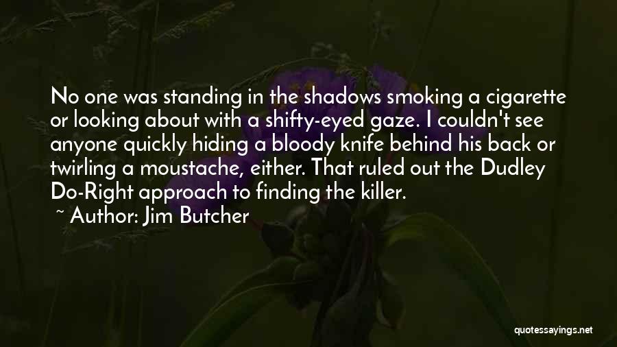 A Knife In The Back Quotes By Jim Butcher