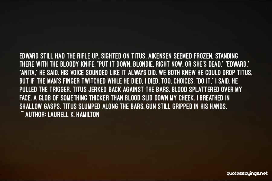 A Knife In The Back Quotes By Laurell K. Hamilton
