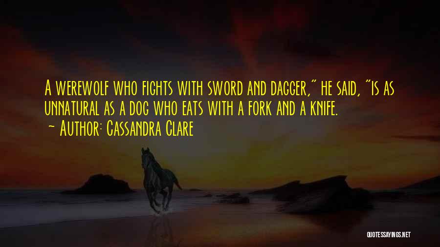 A Knife Quotes By Cassandra Clare