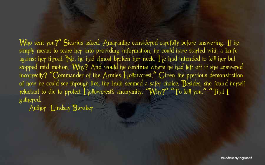 A Knife Quotes By Lindsay Buroker