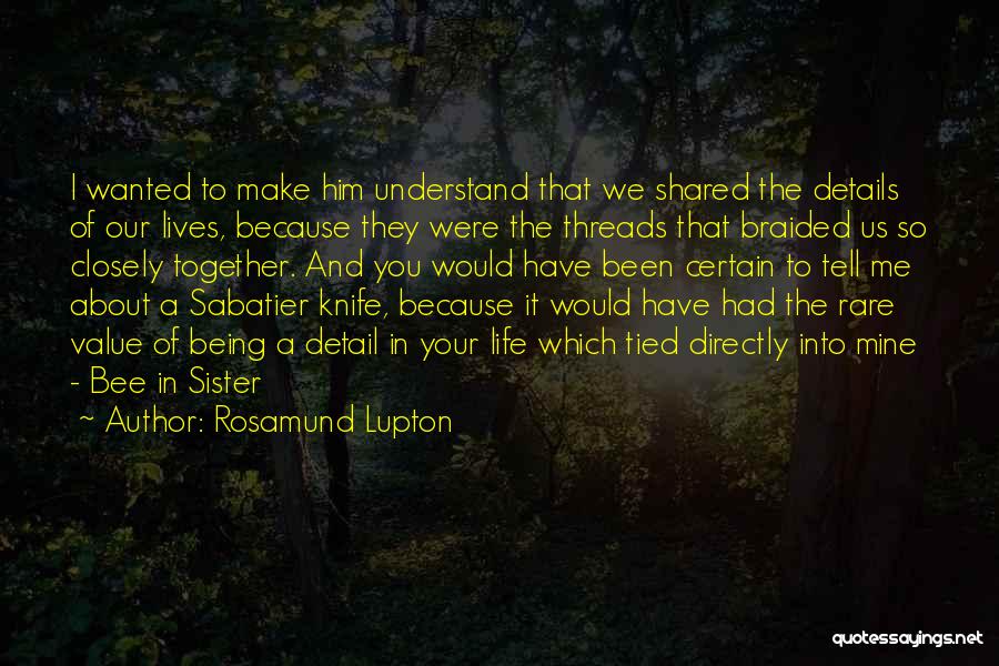 A Knife Quotes By Rosamund Lupton