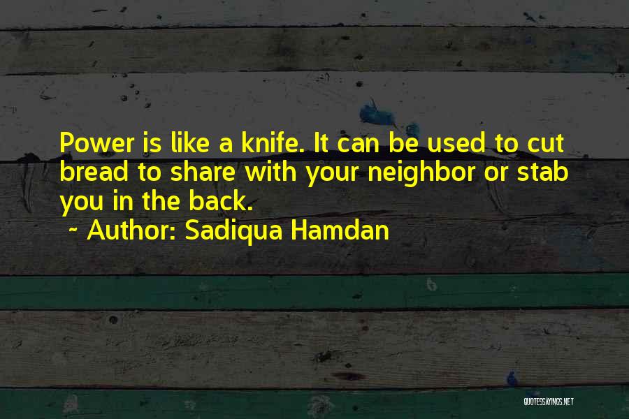 A Knife Quotes By Sadiqua Hamdan