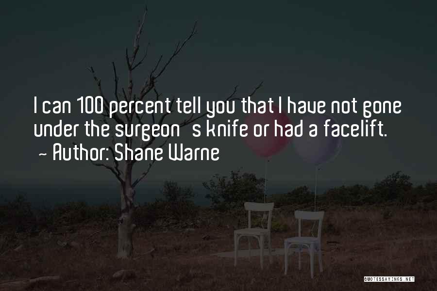 A Knife Quotes By Shane Warne