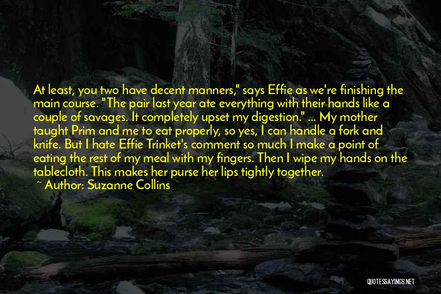 A Knife Quotes By Suzanne Collins