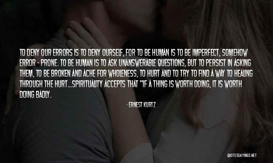 A Kurtz Quotes By Ernest Kurtz A Kurtz Quotes By Ernest Kurtz
