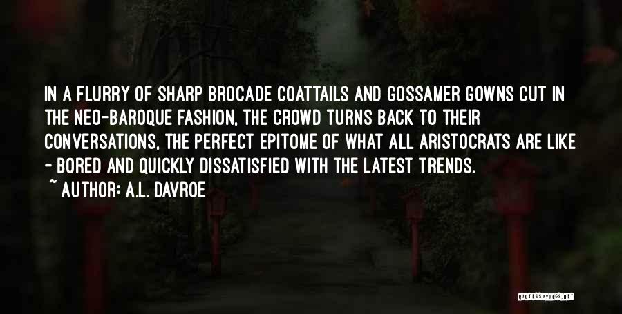 A.L. Davroe Quotes 626610