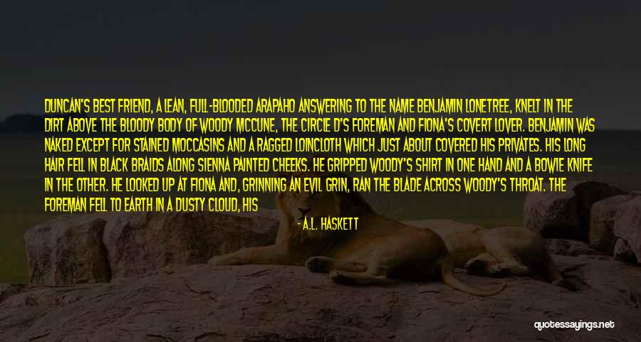 A.L. Haskett Quotes 1903076 A.L. Haskett Quotes 1903076